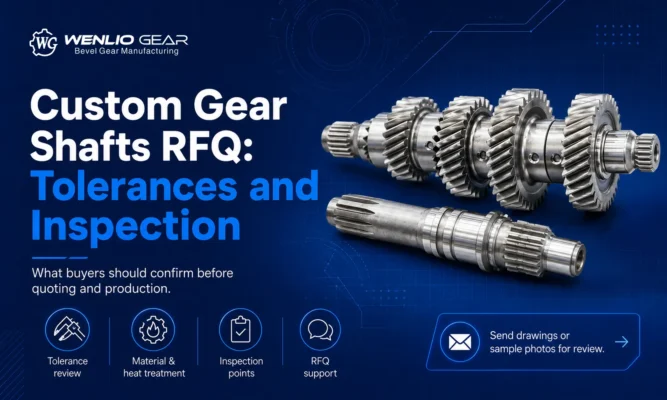 Custom Gear Shafts RFQ Tolerances and Inspection