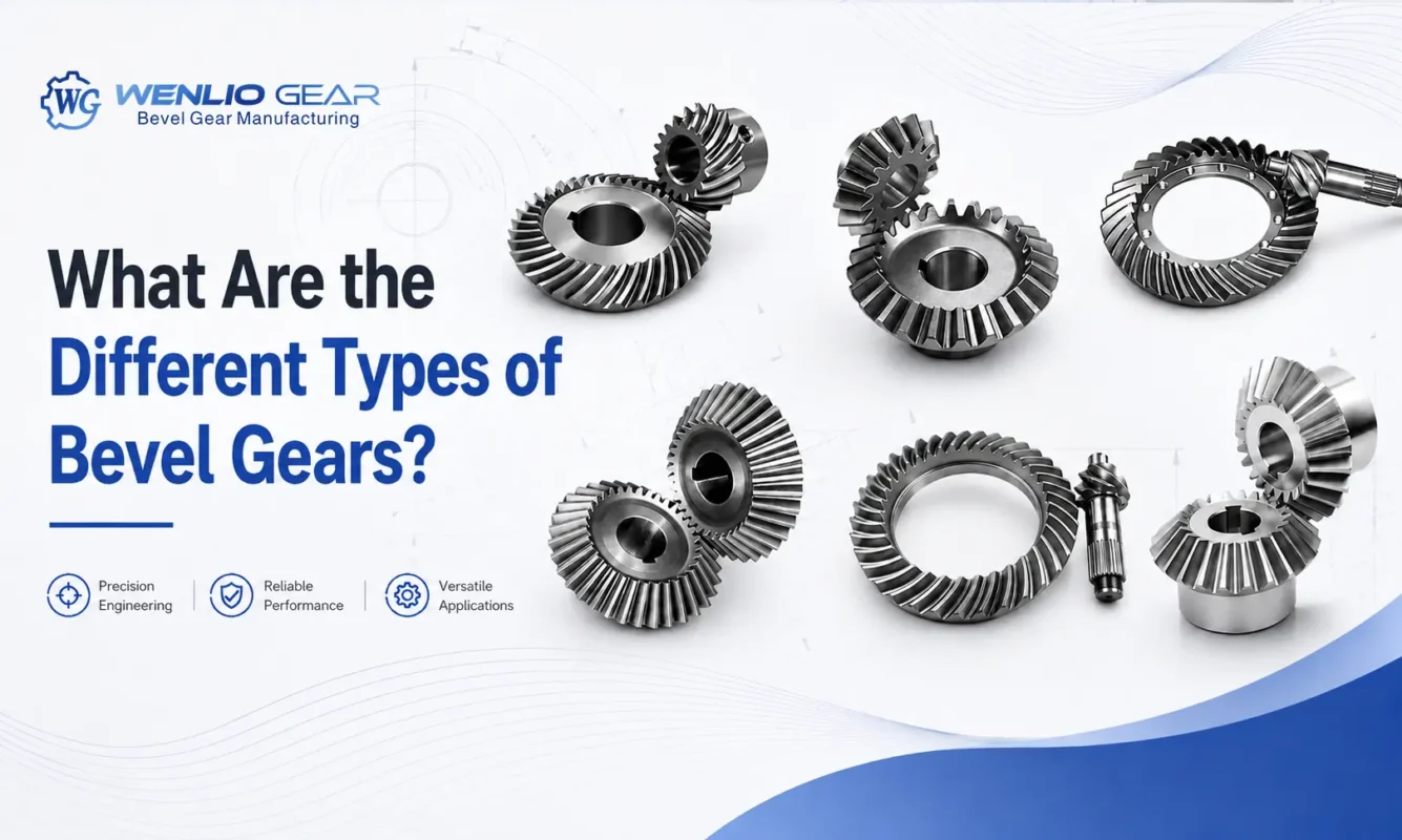 What Are the Different Types of Bevel Gears